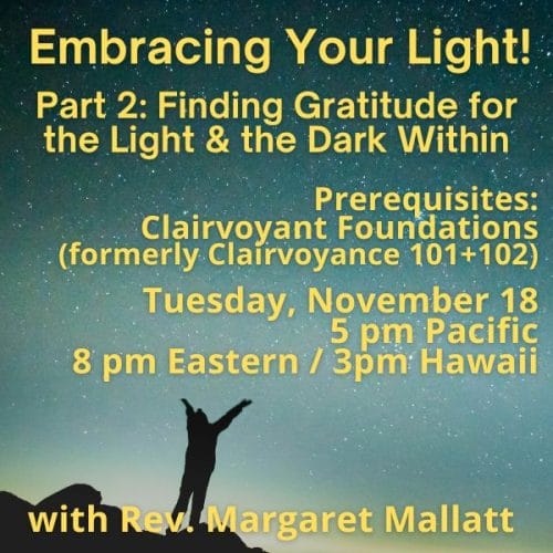 Embracing Your Light! Finding Gratitude for the Light & the Dark Within