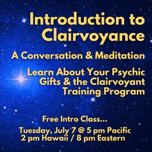 Introduction to Clairvoyance: A Conversation & Meditation - July 7th