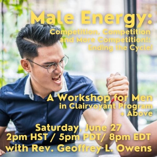 Male Energy: Competition, Competition and More Competition! Ending the Cycle!