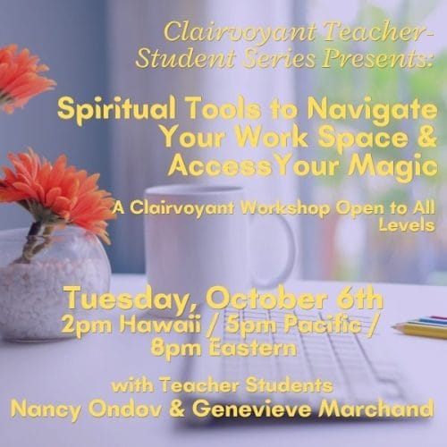 Spiritual Tools to Navigate Your Work Space & Access Your Magic